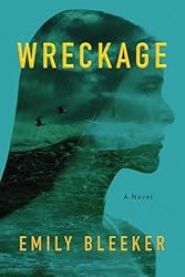 Wreckage by Emily Bleeker (2015-03-01)