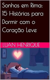 Livro Sonhos em Rima: 15 Histórias para Dormir com o Coração Leve