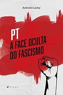 Livro PT: A Face oculta do fascismo