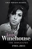 Amy Winehouse 1983 - 2011: The Biography