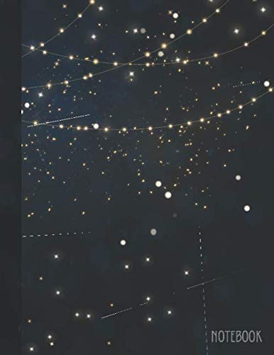 Notebook: 110 pages - college ruled composition notebook - Lined large journal 8.5 x 11 inches (eu A4 size approx) - Light grey lines - Beautiful Soft cover - brilliant glowing night lights effect