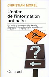 L' enfer de l'information ordinaire