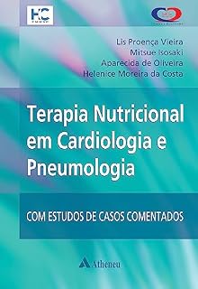 Livro Terapia Nutricional em Cardiologia e Pneumologia com Estudos de Casos (eBook)