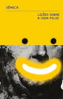 Livro Lições sobre a vida feliz: e outros diálogos