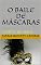 Livro O BAILE DE MÁSCARAS: CONTOS DE AMOR