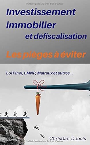 Download Investissement immobilier et défiscalisation : les pièges à éviter: Loi Pinel, LMNP, Malraux et autres PDF