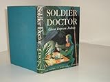 Hardcover SOLDIER DOCTOR By CLARA INGRAM JUDSON 1942 first edition Book