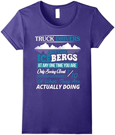 Womens Truck Drivers Are Like Icebergs Tshirt, Trucker T-Shirt XL Purple