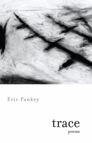 Trace: Poems by Eric Pankey