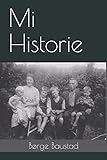 Mi Historie (Norwegian Nynorsk Edition) by Børge Magnus Baustad