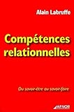 Compétences relationnelles : Du savoir-être au savoir-faire by