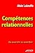 Compétences relationnelles : Du savoir-être au savoir-faire by
