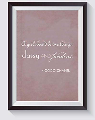 A girl should be two things Classy and Fabulous Coco Chanel quote wall art decor Print, Housewarming gift for friend coworker Fashion Art Decor ( Unframed)