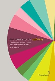 Livro Dicionário de sabores – Combinações, receitas e ideias para uma cozinha criativa