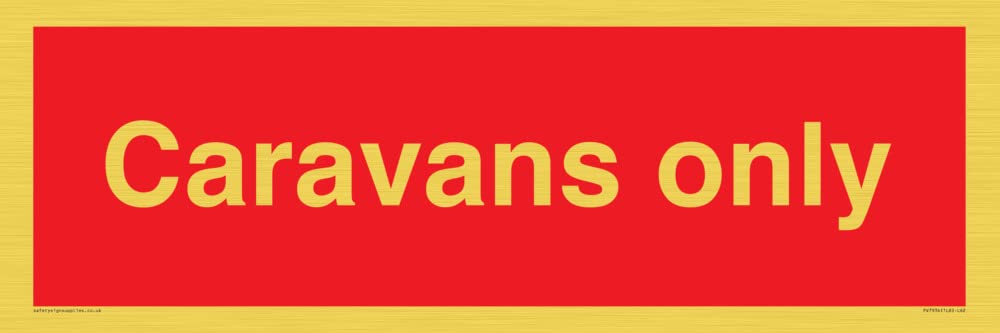 Caravans only Sign - 600x200mm - L62