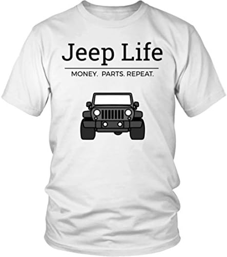 Jeep Life Money Parts Repeat Wrangler T Shirt. Funny Jeep Lover Gift Tee. (Unisex) (Medium, White)