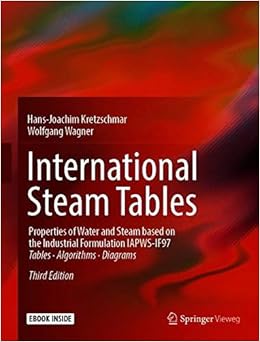 International Steam Tables Properties Of Water And Steam