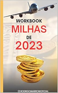 Livro Workbook Milhas : Vamos criar o seu próximo passo com milhas, independente se você esteja começando do ZERO ou já tenha feito alguma ação com milhas.