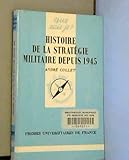 Histoire de la stratégie militaire depuis 1945 by