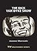 The Dick Van Dyke Show (TV Milestones Series) by Joanne Morreale