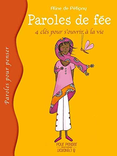 Paroles de Fee - Quatre Cles pour S'Ouvrir a la Vie by (Mass Market Paperback)
