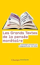 Les  grands textes de la pensée monétaire
