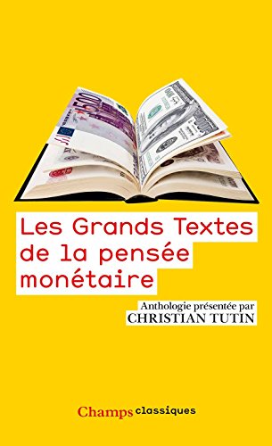 Les  grands textes de la pensée monétaire