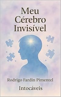 Livro Meu Cérebro Invisível