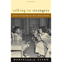 Talking to Strangers: Anxieties of Citizenship since Brown v. Board of Education book cover