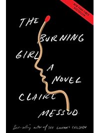 The Burning Girl: A Novel