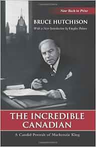 Amazon Com The Incredible Canadian A Candid Portrait Of