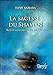 La Sagesse du Shaman : Retrouver sa connexion perdue avec l'Univers by