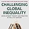 Challenging Global Inequality Development Theory And