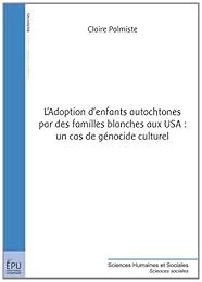 L' adoption d'enfants autochtones par des familles blanches aux USA