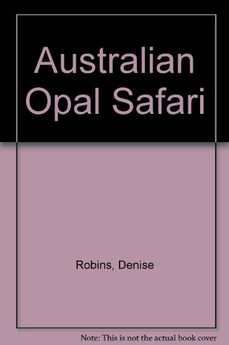 Australian Opal Safari