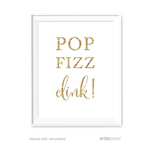 Andaz PressWedding Party Signs, Gold Glitter Print, 8.5x11-inch, Pop Fizz Clink Champagne Table Sign, 1-Pack, Not Real Glitter