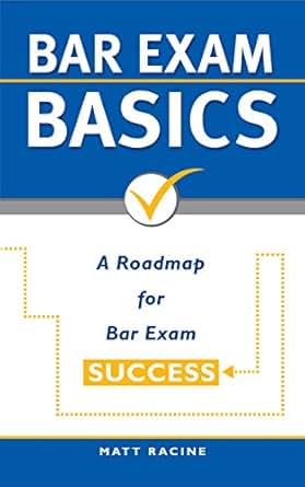 Amazon Com Bar Exam Basics A Roadmap For Bar Exam