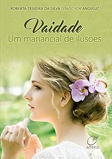 Livro Vaidade: Um manancial de ilusões
