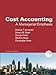 Cost Accounting: A Managerial Emphasis, 13th Edition