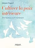 Cultiver la paix intérieure by 
