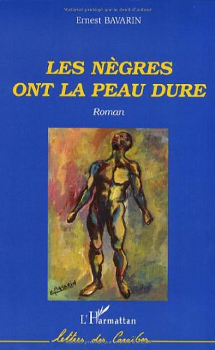 Les  nègres ont la peau dure