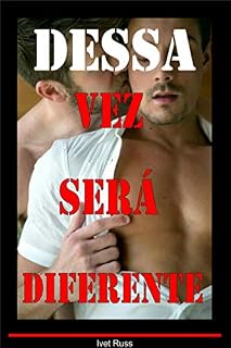 Livro Dessa Vez Será Diferente: Sexo Gay
