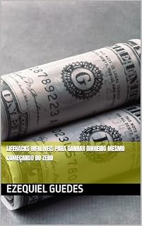 Livro Lifehacks Infalíveis para Ganhar Dinheiro Mesmo Começando do Zero (Lifehack para todos)