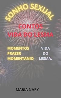 Livro SONHO SEXUAL LESMA CONTA : REALIÇÃO DECADENCIA