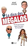 Le dico des mégalos (Essais, documents) (French Edition) by
