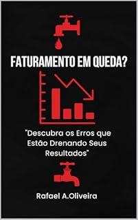 Livro Faturamento em Queda: Como Reverter a Crise e Alavancar Resultados
