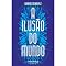 Livro A ilusão do mundo