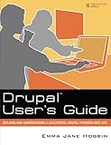 Drupal User's Guide: Building and Administering a Successful Drupal-Powered Web Site (Paperback)