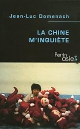 La  Chine m'inquiète