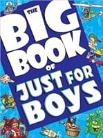 The Big Book of Just for Boys 1588657809 Book Cover
